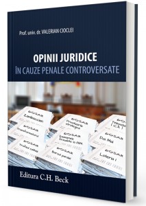 Aparitie. ”Opinii juridice in cauze penale controversate”