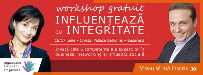 Workshop GRATUIT – “Influenteaza cu integritate” cu Andy Szekely si Zoia Zarnescu, 16/17 iunie 2015, Bucuresti